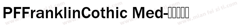 PFFranklinCothic Med字体转换